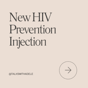 New HIV Prevention Injection